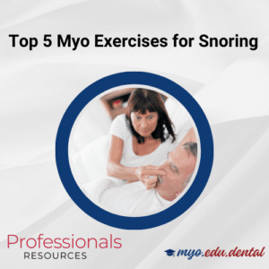 Top 5 Myo Exercises for Snoring